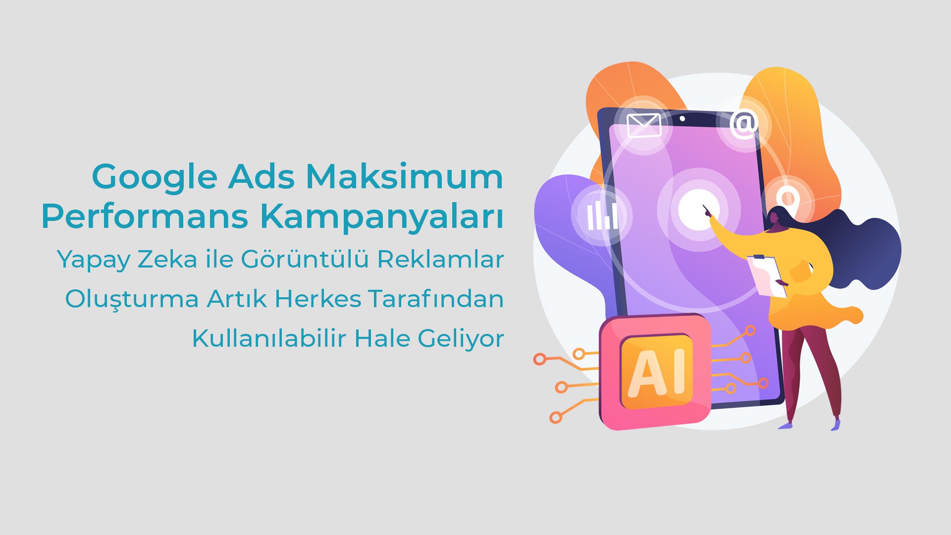 Google Ads Maksimum Performans Kampanyalari Yapay Zeka ile Goruntulu Reklamlar Olusturma Artik Herkes Tarafindan Kullanilabilir Hale Geliyor