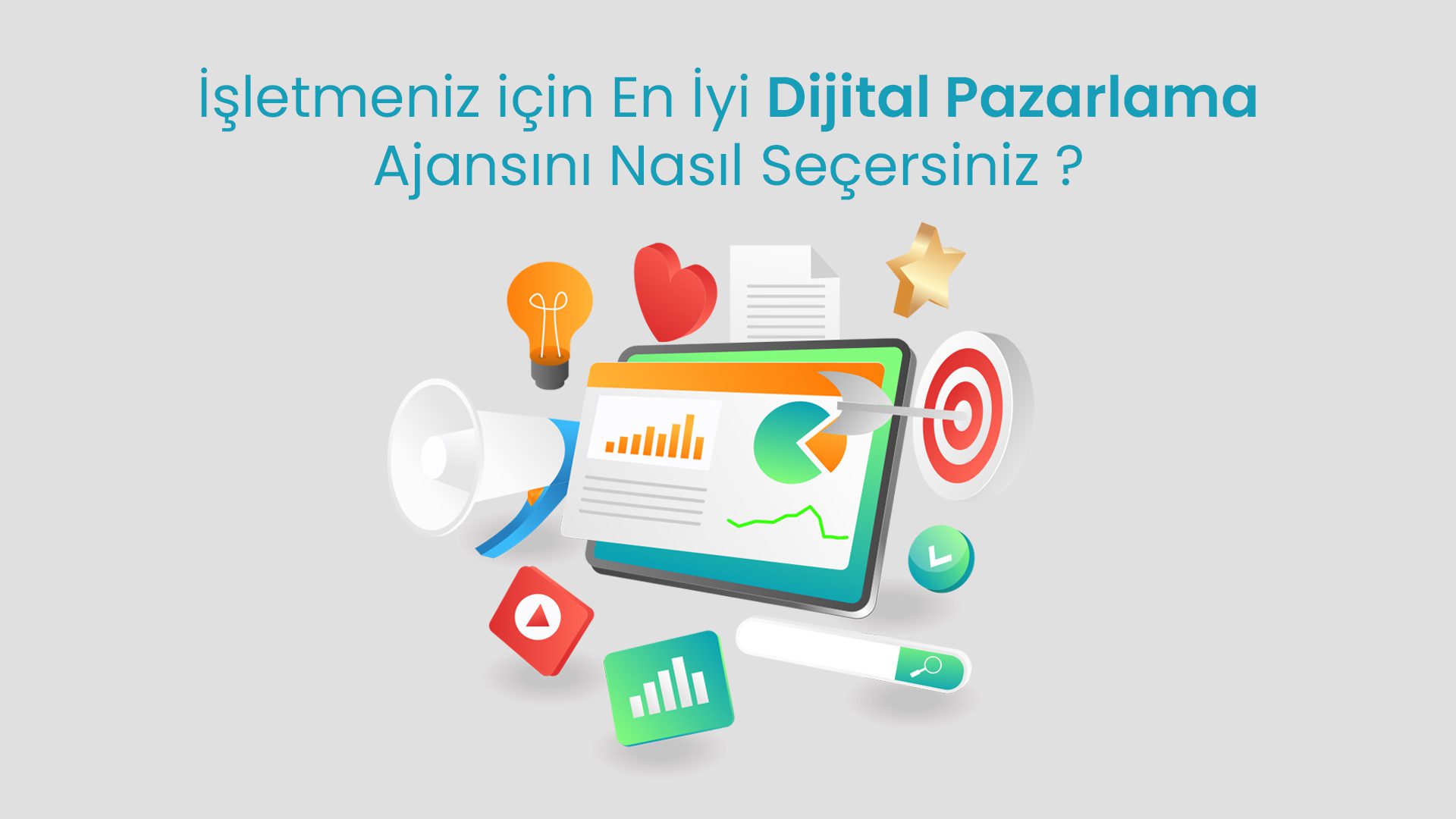 Isletmeniz icin En Iyi Dijital Pazarlama Ajansini Nasil Secersiniz